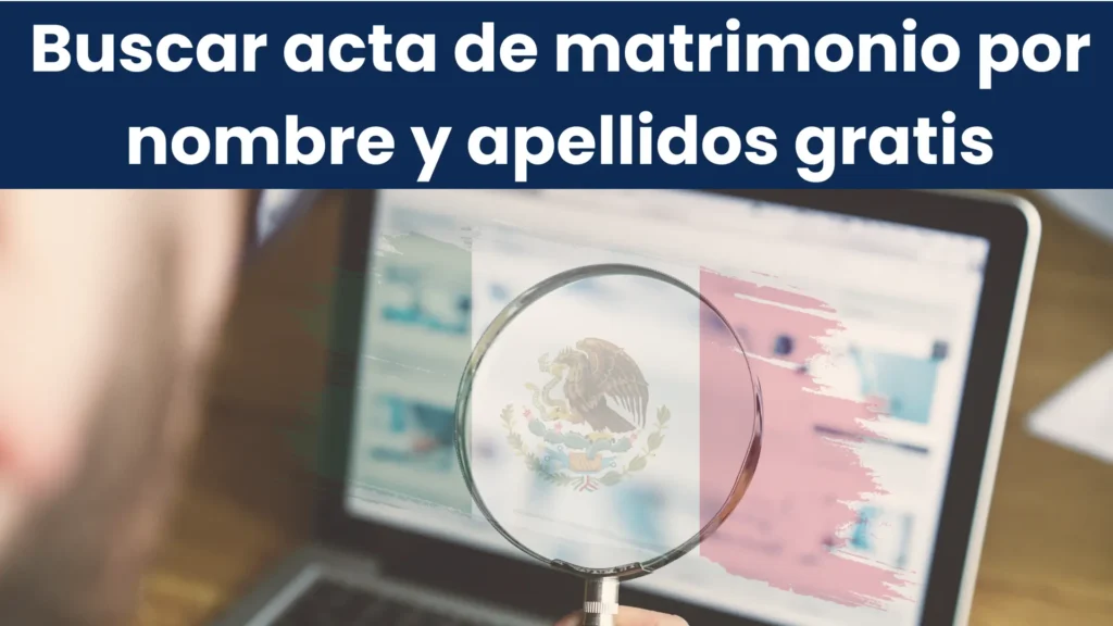 Buscar Acta De Matrimonio Por Nombre Y Apellidos Gratis