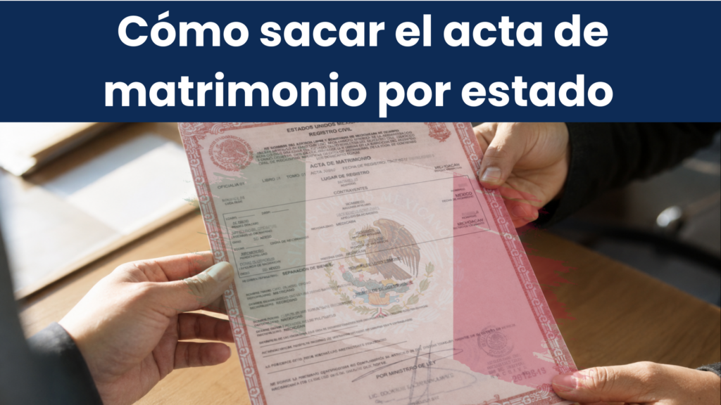Cómo Sacar El Certificado Matrimonial Por Estado — Guía Completa