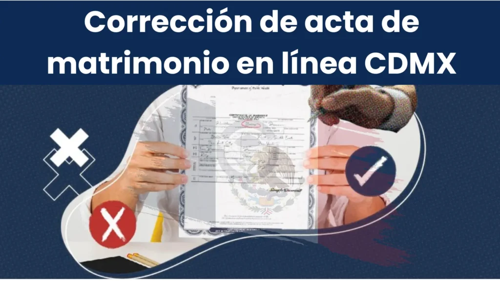 Corrección de acta de matrimonio en línea CDMX
